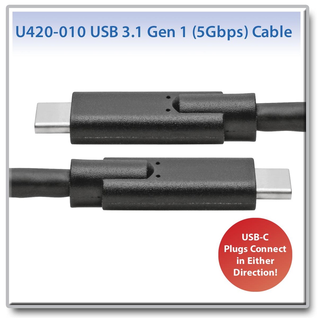 [U420-010] USB-C Cable (M/M) - USB 3.1, Gen 1 (5 Gbps), Thunderbolt 3 Compatible, 10 ft. (3.05 m)